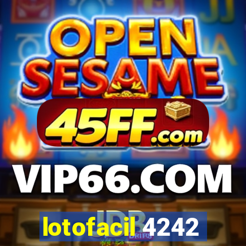 lotofacil 4242